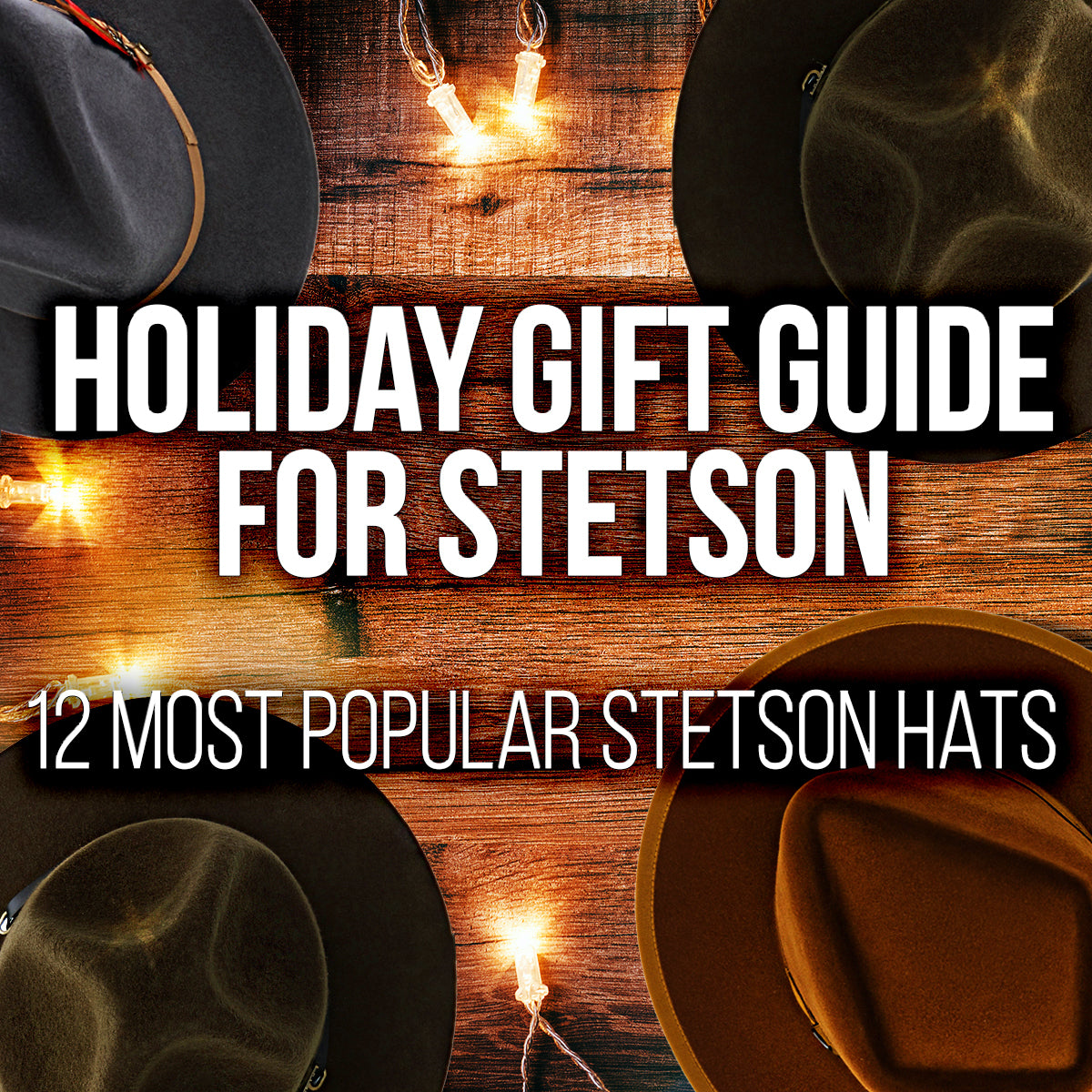 Stetson Hats- Holiday Gift Guide